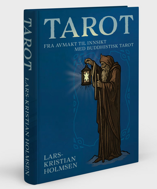 TAROT fra avmakt til innsikt med buddhistisk tarot